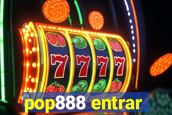 pop888 entrar